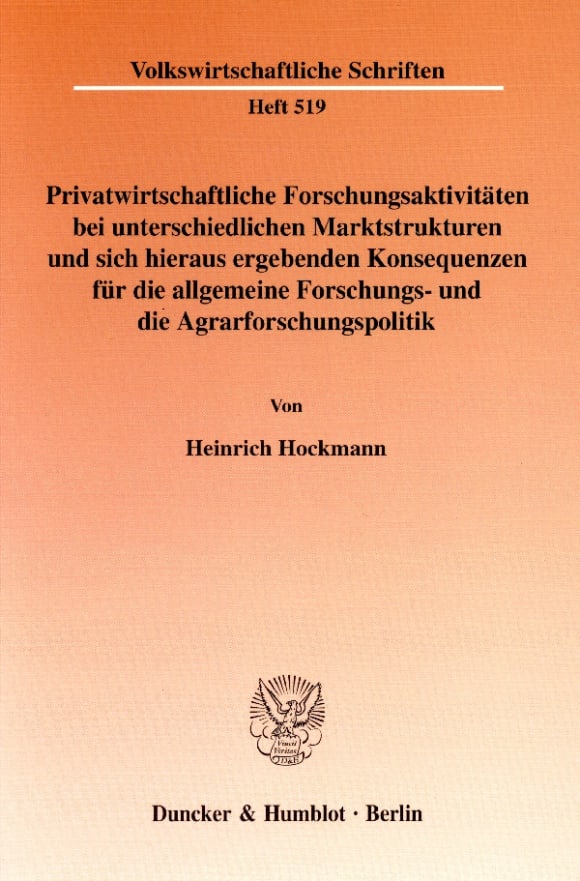 Cover Privatwirtschaftliche Forschungsaktivitäten bei unterschiedlichen Marktstrukturen und sich hieraus ergebenden Konsequenzen für die allgemeine Forschungs- und die Agrarforschungspolitik