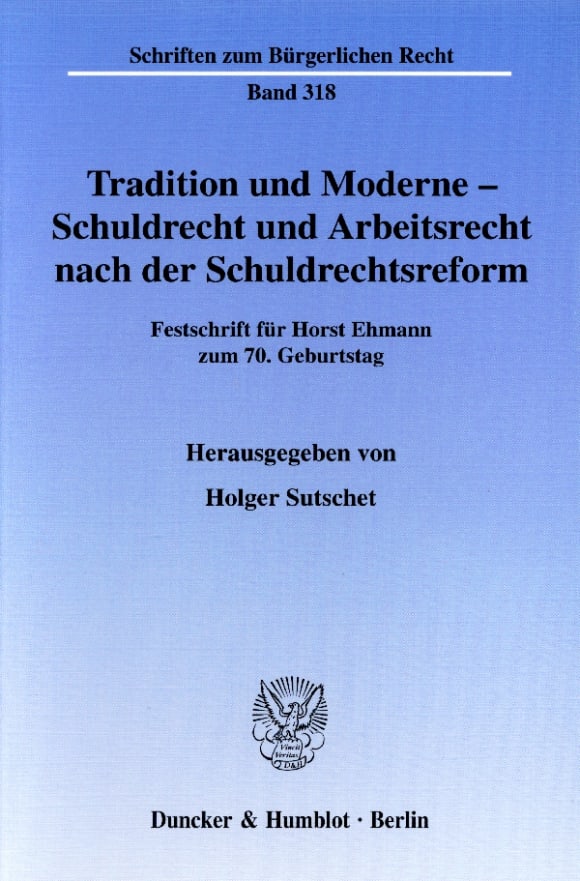 Cover Tradition und Moderne - Schuldrecht und Arbeitsrecht nach der Schuldrechtsreform