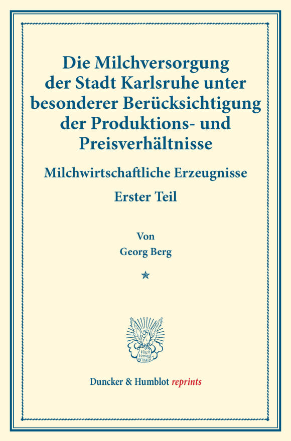 Cover Die Milchversorgung der Stadt Karlsruhe unter besonderer Berücksichtigung der Produktions- und Preisverhältnisse