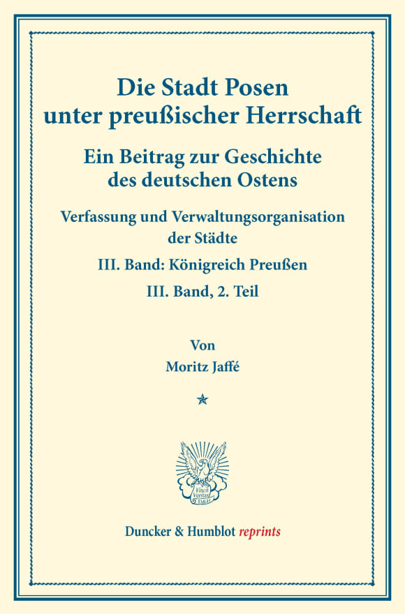 Cover Die Stadt Posen unter preußischer Herrschaft