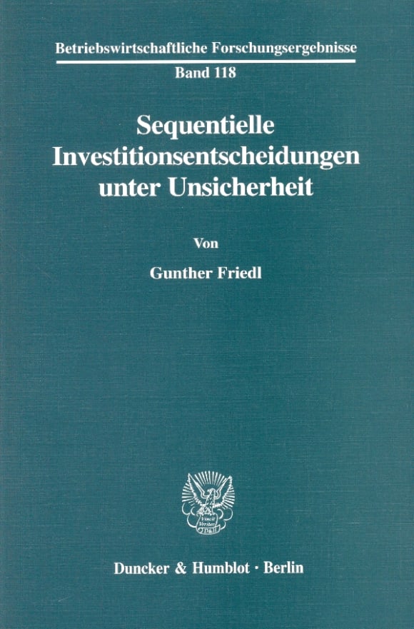 Cover Sequentielle Investitionsentscheidungen unter Unsicherheit