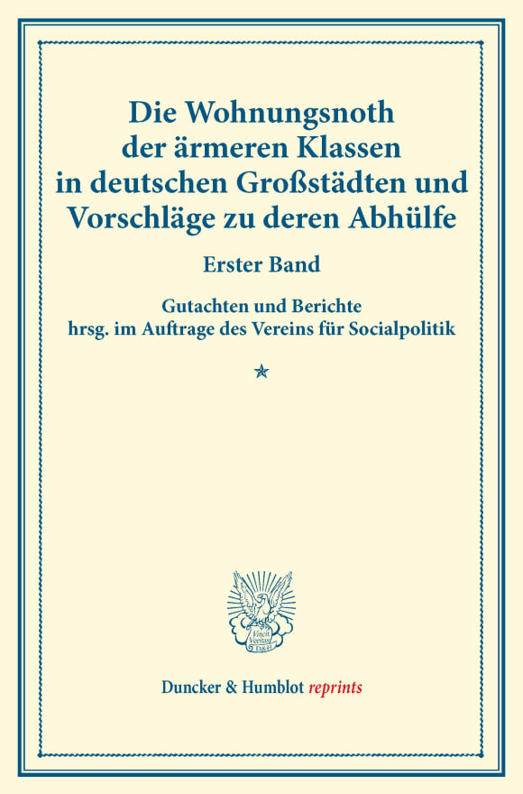 Cover Die Wohnungsnoth der ärmeren Klassen in deutschen Großstädten und Vorschläge zu deren Abhülfe