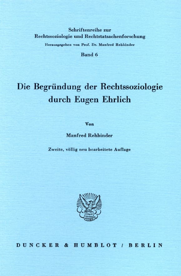 Cover Die Begründung der Rechtssoziologie durch Eugen Ehrlich