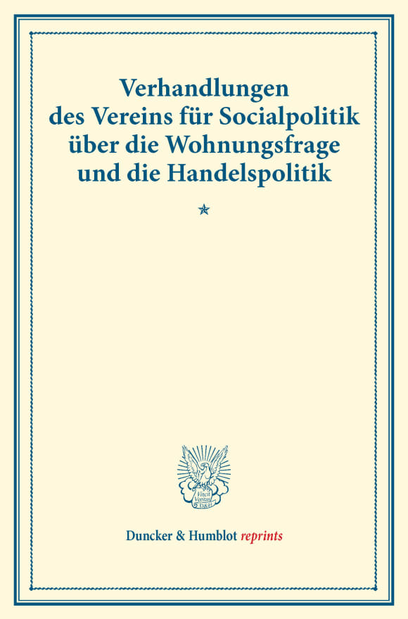 Cover Verhandlungen des Vereins für Socialpolitik über die Wohnungsfrage und die Handelspolitik