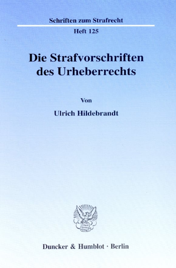 Cover Die Strafvorschriften des Urheberrechts