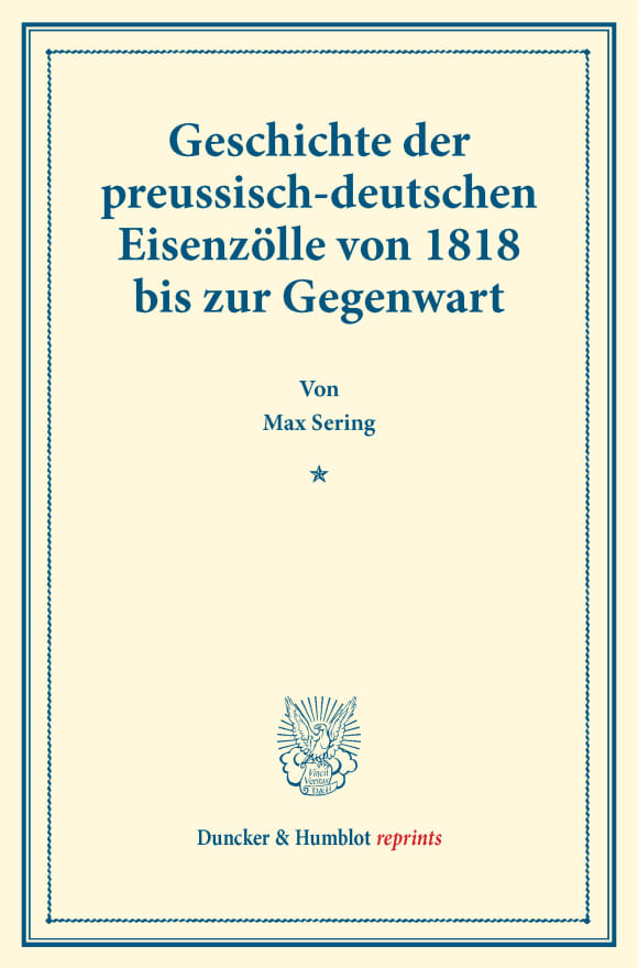 Cover Geschichte der preussisch-deutschen Eisenzölle von 1818 bis zur Gegenwart