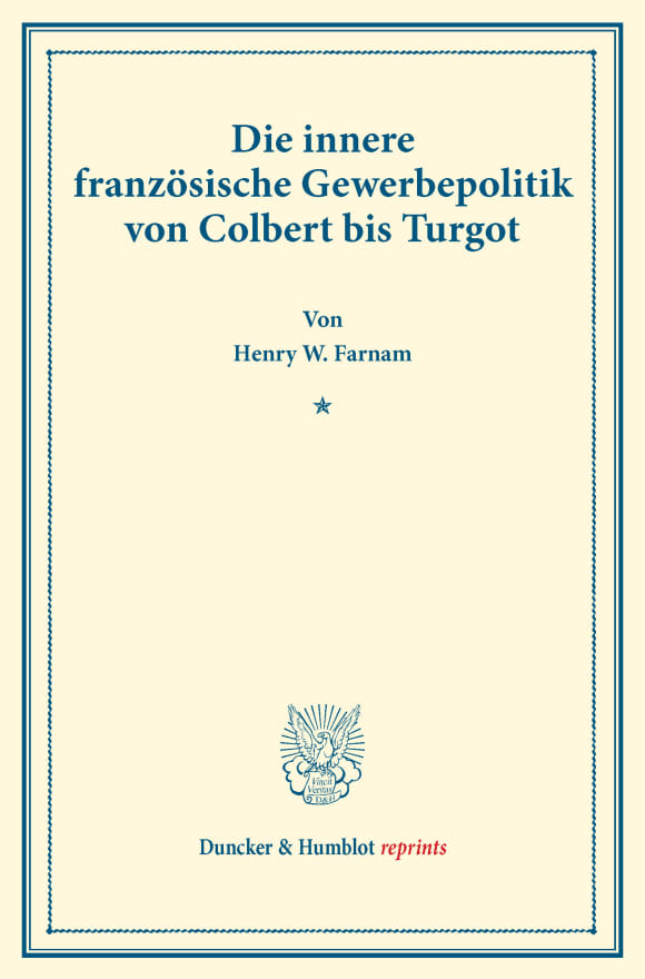 Cover Die innere französische Gewerbepolitik von Colbert bis Turgot