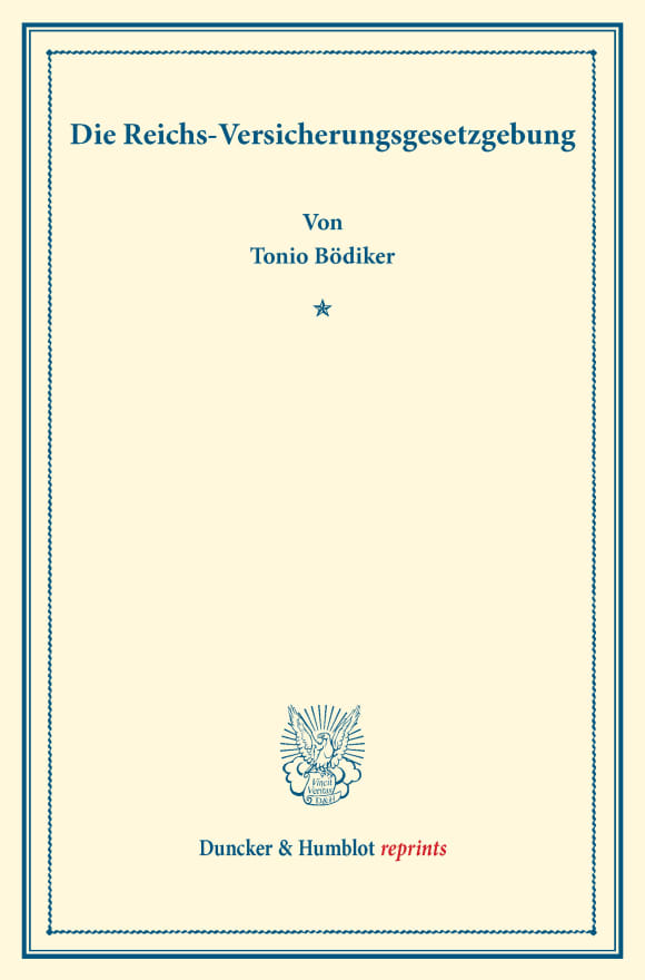 Cover Die Reichs-Versicherungsgesetzgebung