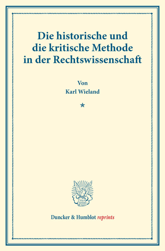 Cover Die historische und die kritische Methode in der Rechtswissenschaft