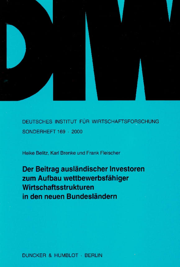 Cover Der Beitrag ausländischer Investoren zum Aufbau wettbewerbsfähiger Wirtschaftsstrukturen in den neuen Bundesländern