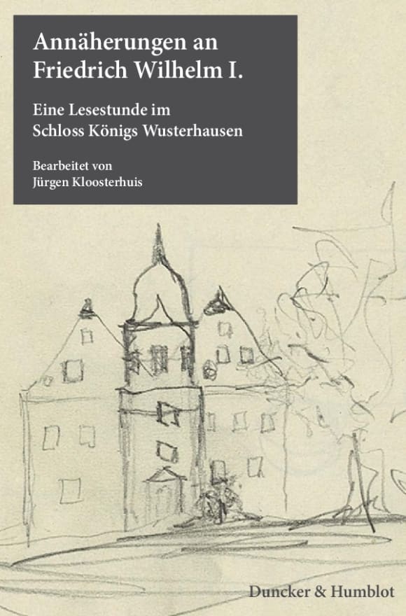 Cover Annäherungen an Friedrich Wilhelm I