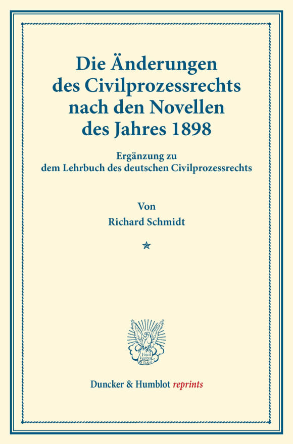 Cover Die Änderungen des Civilprozessrechts nach den Novellen des Jahres 1898