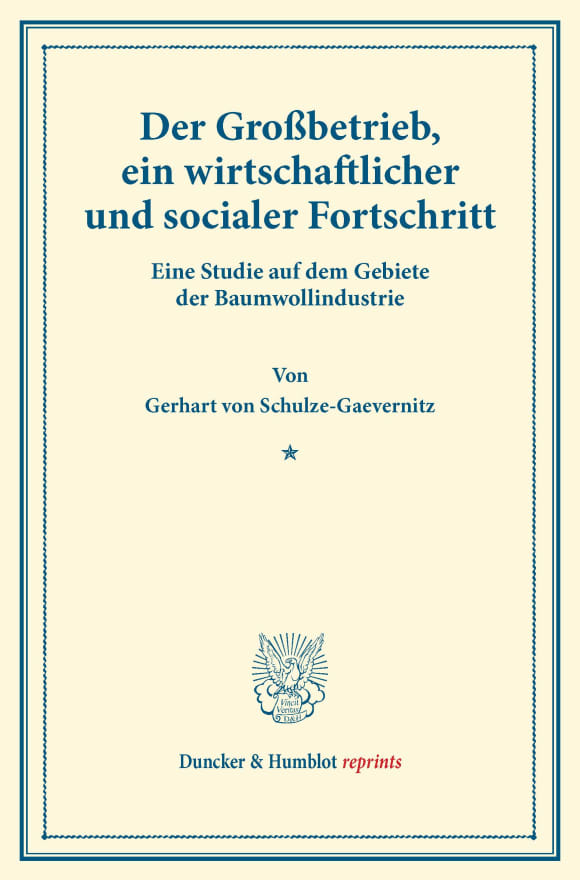 Cover Der Großbetrieb, ein wirtschaftlicher und socialer Fortschritt