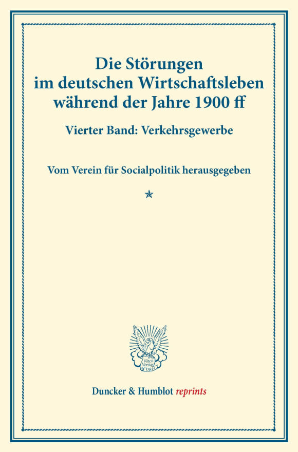 Cover Die Störungen im deutschen Wirtschaftsleben während der Jahre 1900 ff