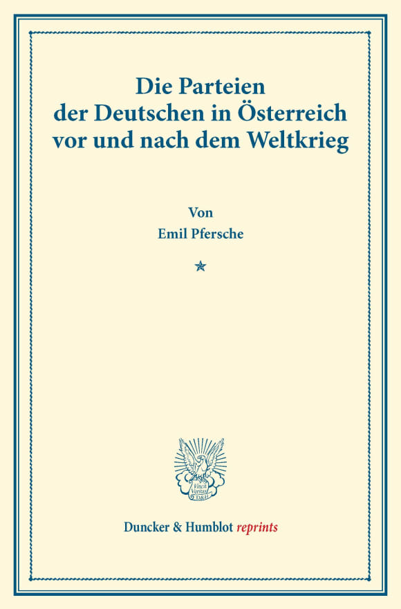 Cover Die Parteien der Deutschen in Österreich vor und nach dem Weltkrieg