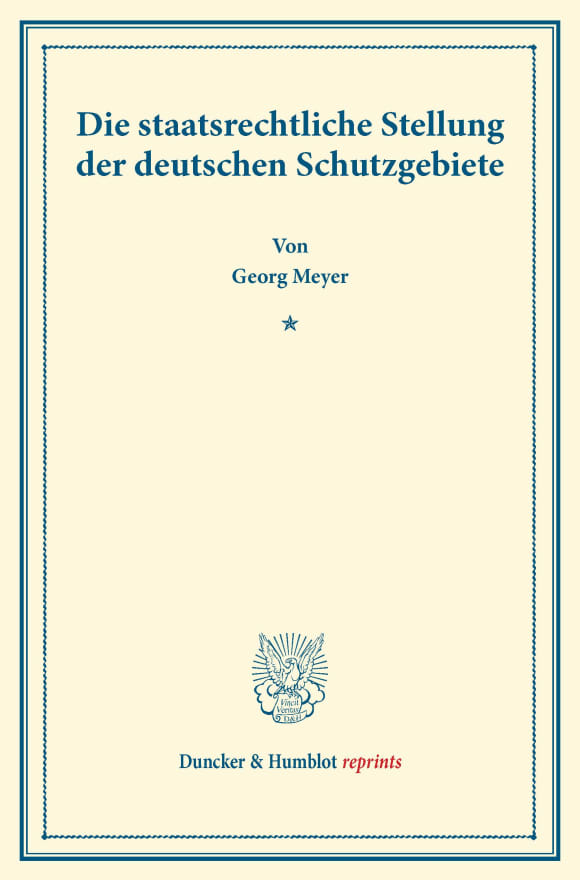 Cover Die staatsrechtliche Stellung der deutschen Schutzgebiete