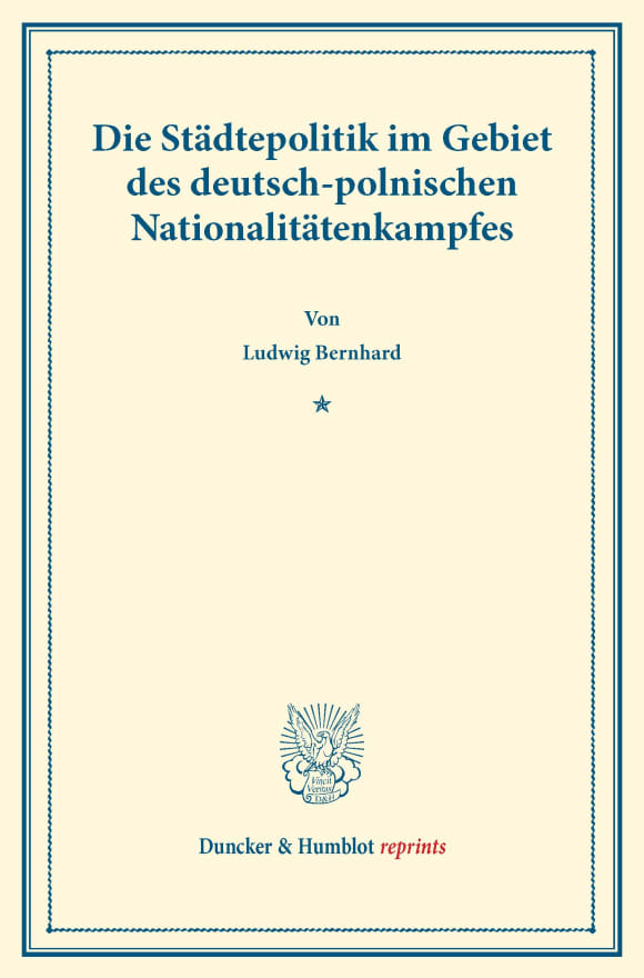 Cover Die Städtepolitik im Gebiet des deutsch-polnischen Nationalitätenkampfes