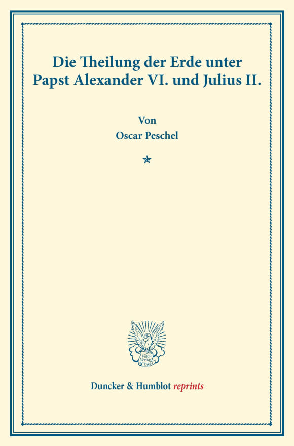 Cover Die Theilung der Erde unter Papst Alexander VI. und Julius II