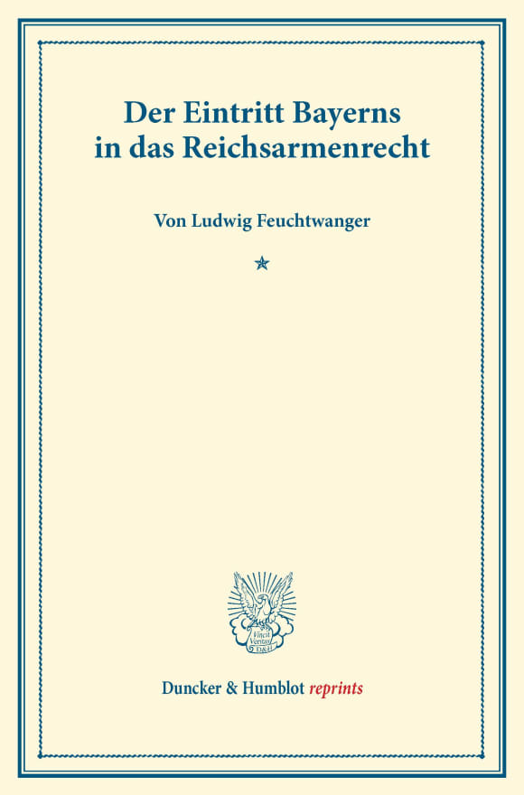 Cover Der Eintritt Bayerns in das Reichsarmenrecht