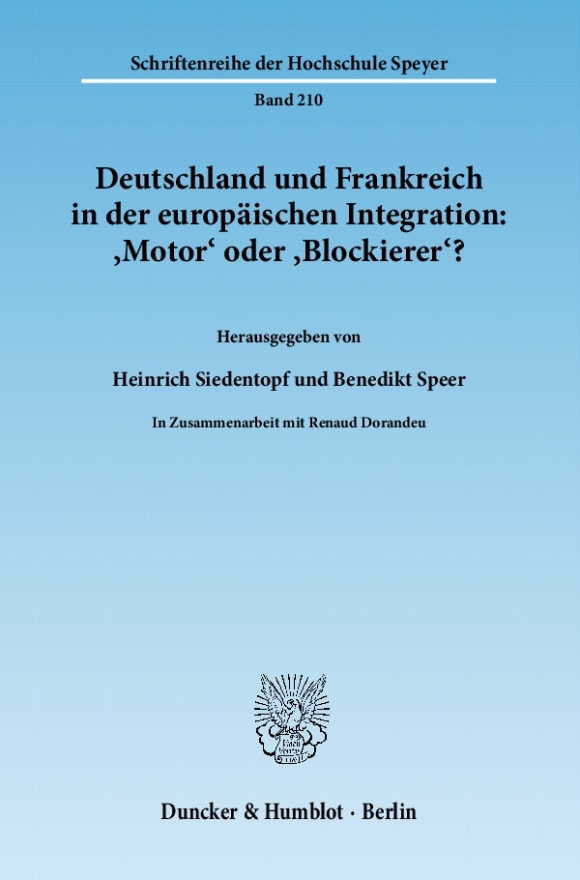 Cover Deutschland und Frankreich in der europäischen Integration: 'Motor' oder 'Blockierer'? / L'Allemagne et la France dans l'intégration européenne: 'moteur' ou 'frein'?