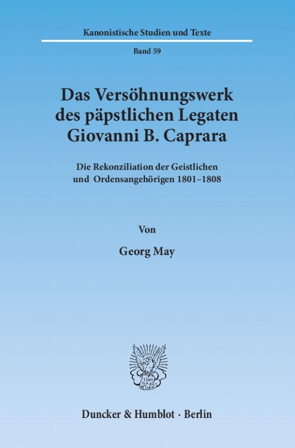 Cover Das Versöhnungswerk des päpstlichen Legaten Giovanni B. Caprara