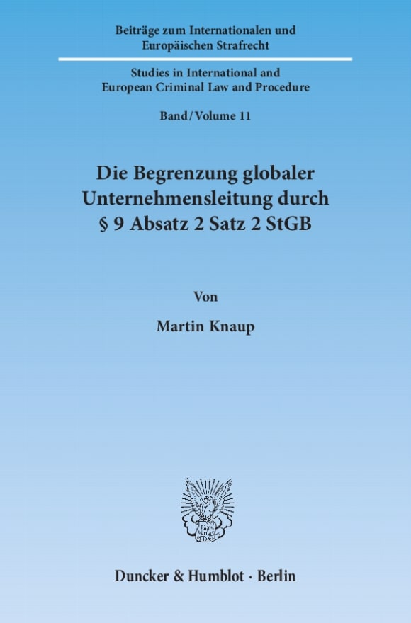 Cover Die Begrenzung globaler Unternehmensleitung durch § 9 Absatz 2 Satz 2 StGB