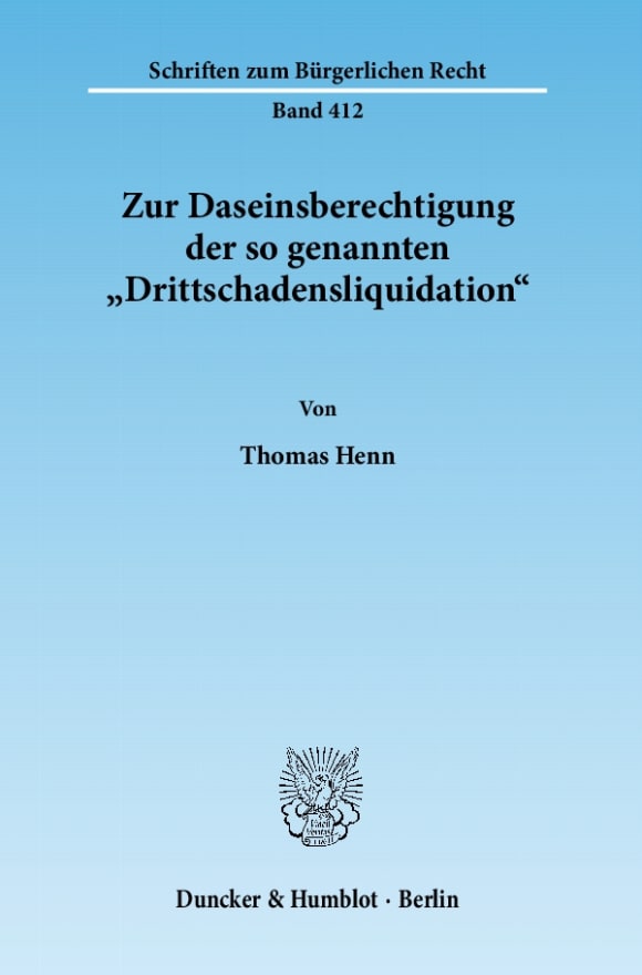 Cover Zur Daseinsberechtigung der so genannten »Drittschadensliquidation«