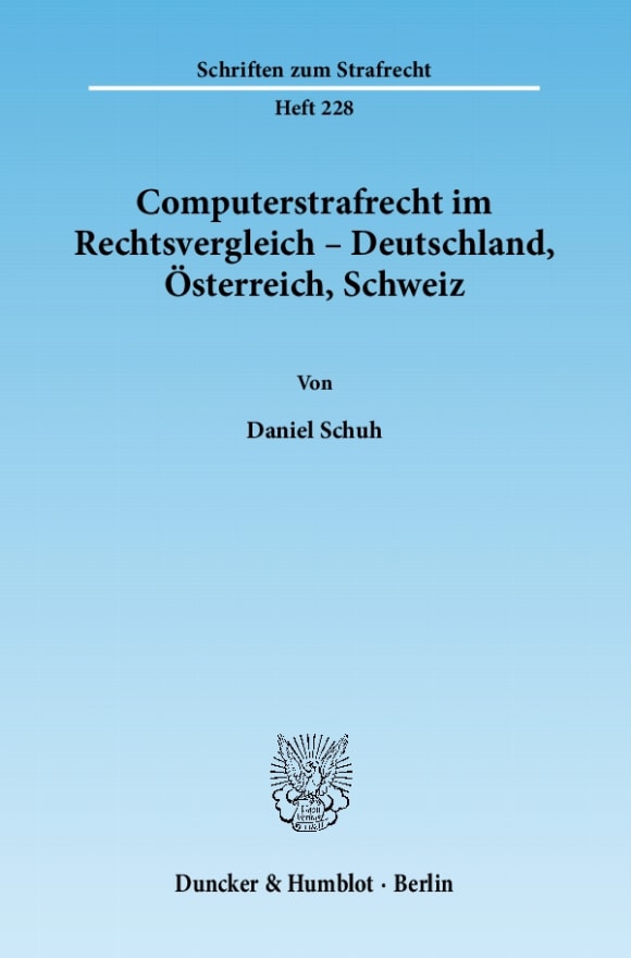 Cover Computerstrafrecht im Rechtsvergleich – Deutschland, Österreich, Schweiz