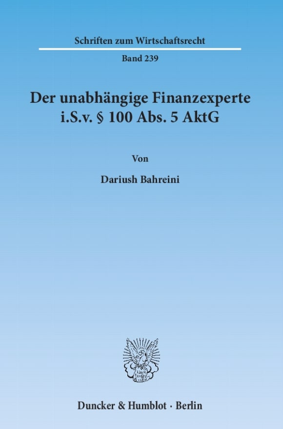 Cover Der unabhängige Finanzexperte i.S.v. § 100 Abs. 5 AktG