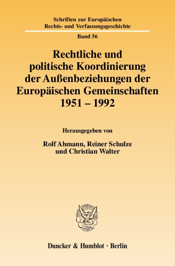 Cover Rechtliche und politische Koordinierung der Außenbeziehungen der Europäischen Gemeinschaften 1951–1992