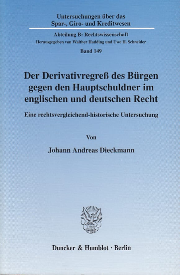 Cover Der Derivativregreß des Bürgen gegen den Hauptschuldner im englischen und deutschen Recht