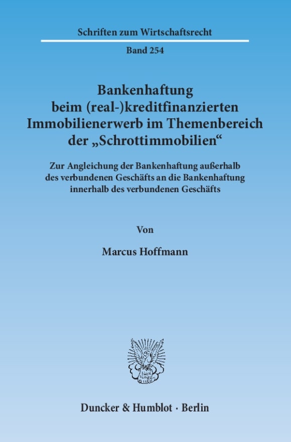 Cover Bankenhaftung beim (real-)kreditfinanzierten Immobilienerwerb im Themenbereich der »Schrottimmobilien«