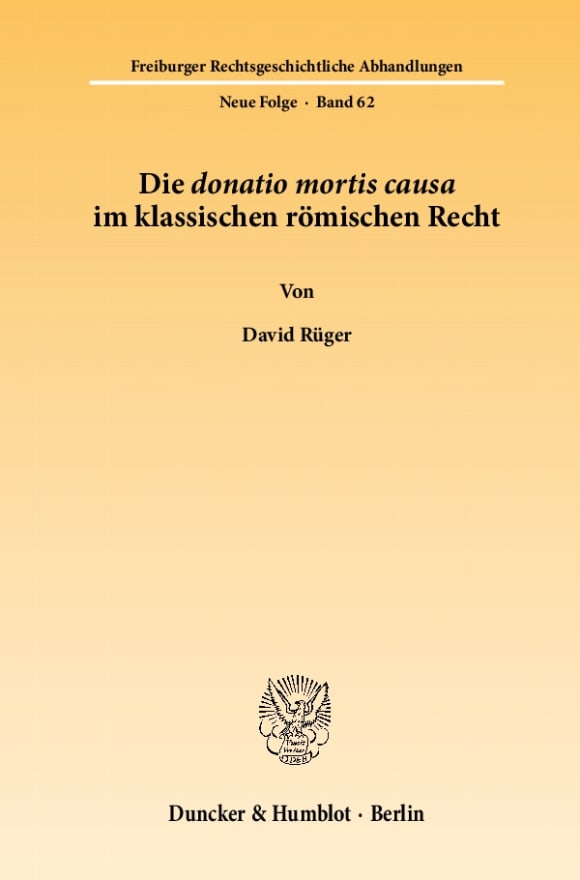 Cover Die donatio mortis causa im klassischen römischen Recht