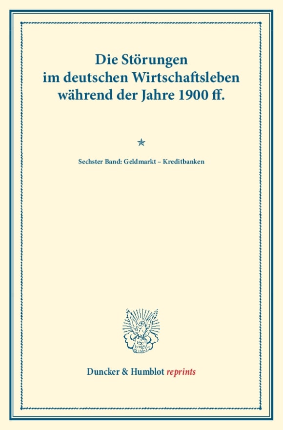 Cover Die Störungen im deutschen Wirtschaftsleben während der Jahre 1900 ff