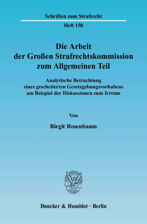 Cover Die Arbeit der Großen Strafrechtskommission zum Allgemeinen Teil