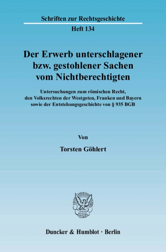 Cover Der Erwerb unterschlagener bzw. gestohlener Sachen vom Nichtberechtigten