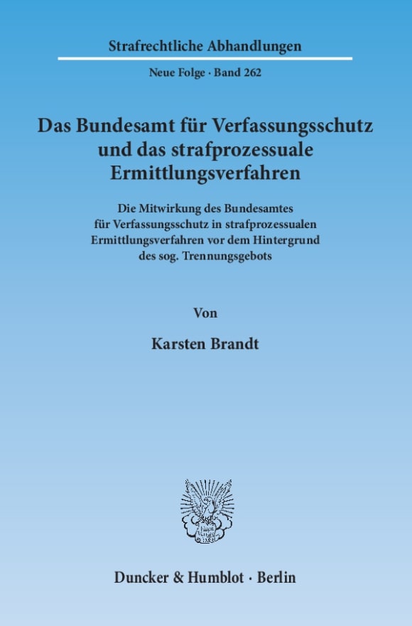 Cover Das Bundesamt für Verfassungsschutz und das strafprozessuale Ermittlungsverfahren