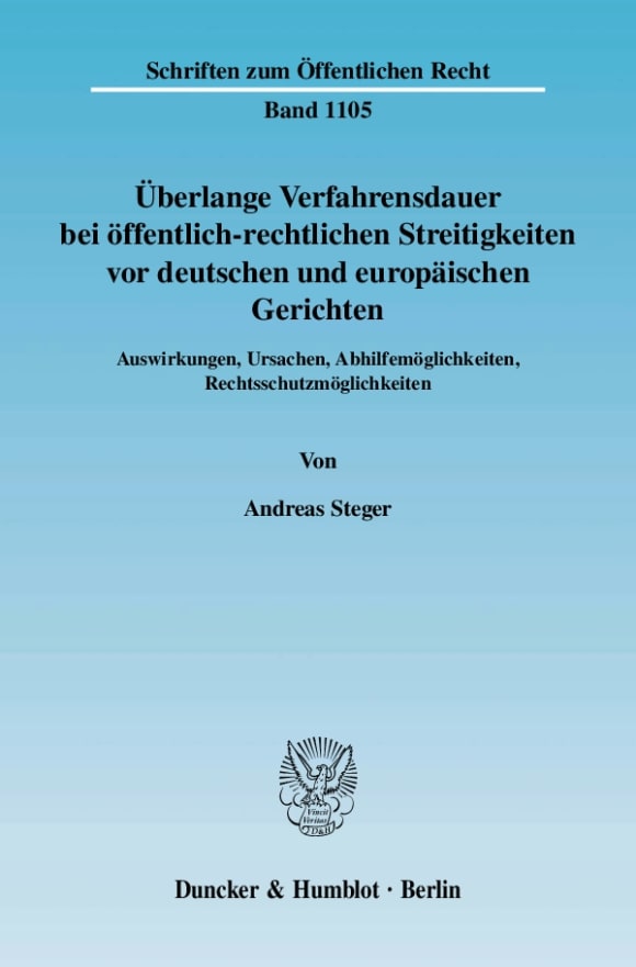 Cover Überlange Verfahrensdauer bei öffentlich-rechtlichen Streitigkeiten vor deutschen und europäischen Gerichten