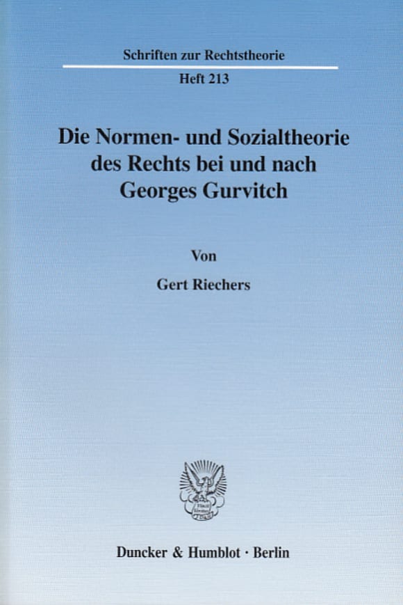 Cover Die Normen- und Sozialtheorie des Rechts bei und nach Georges Gurvitch