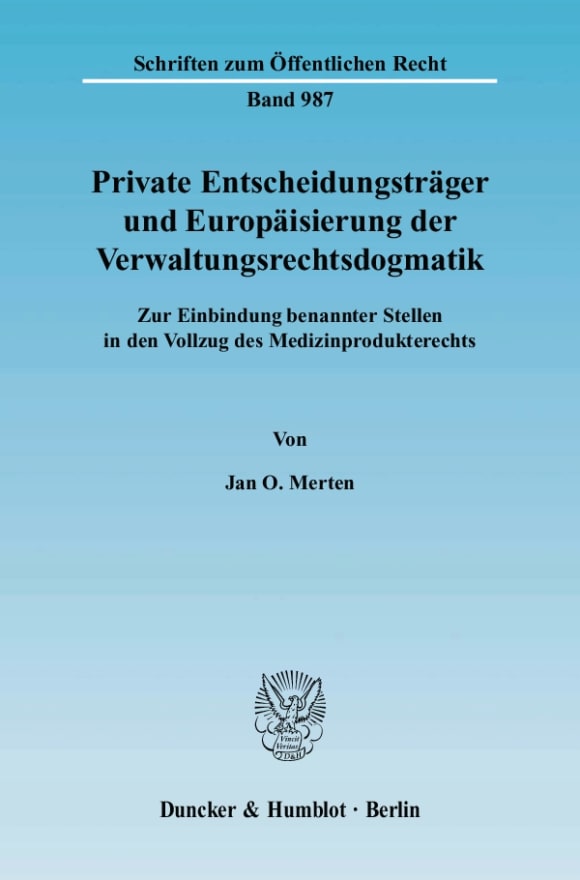 Cover Private Entscheidungsträger und Europäisierung der Verwaltungsrechtsdogmatik