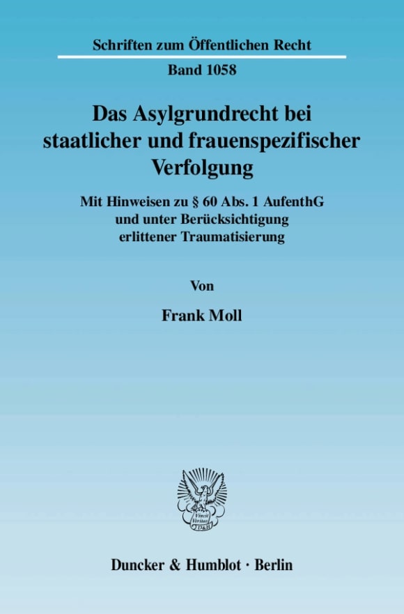 Cover Das Asylgrundrecht bei staatlicher und frauenspezifischer Verfolgung