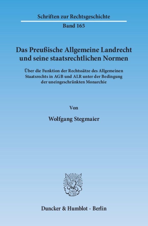 Cover Das Preußische Allgemeine Landrecht und seine staatsrechtlichen Normen