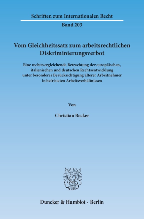 Cover Vom Gleichheitssatz zum arbeitsrechtlichen Diskriminierungsverbot