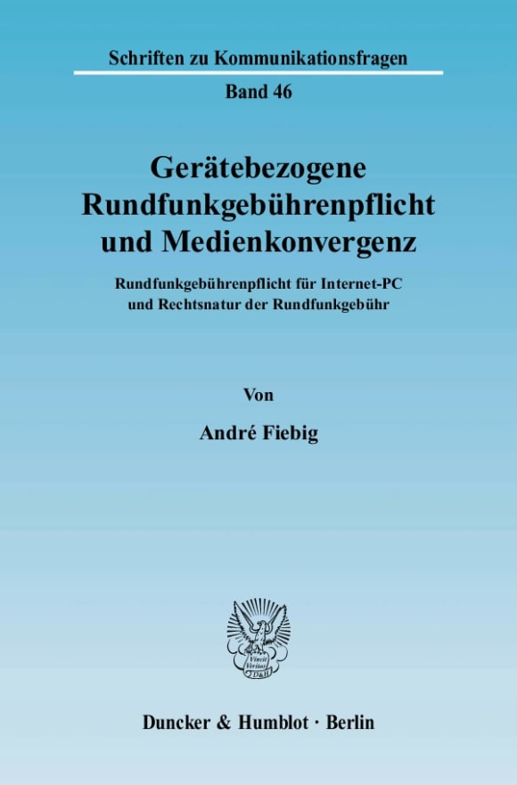 Cover Gerätebezogene Rundfunkgebührenpflicht und Medienkonvergenz