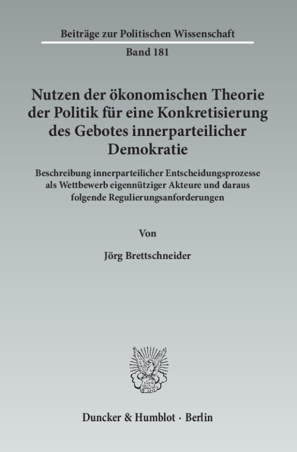 Cover Nutzen der ökonomischen Theorie der Politik für eine Konkretisierung des Gebotes innerparteilicher Demokratie