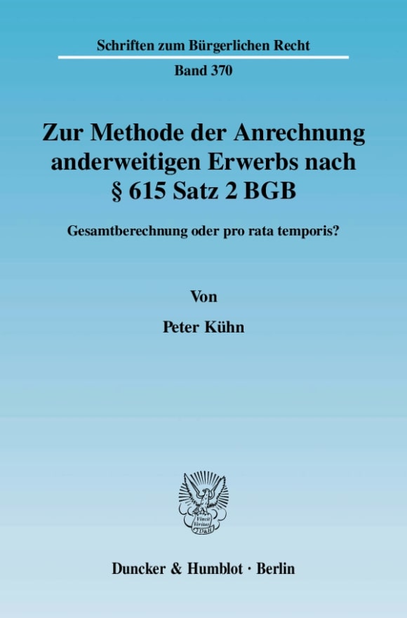 Cover Zur Methode der Anrechnung anderweitigen Erwerbs nach § 615 Satz 2 BGB