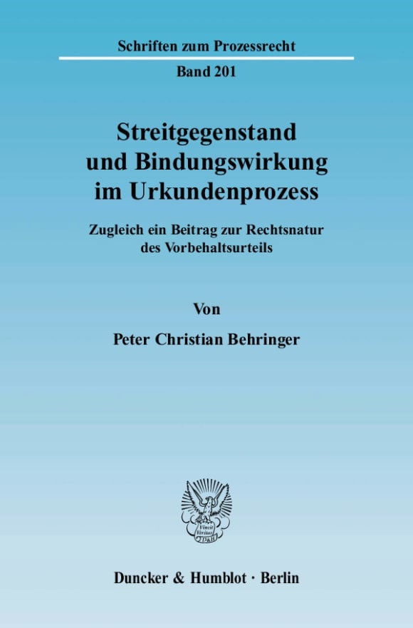 Cover Streitgegenstand und Bindungswirkung im Urkundenprozess