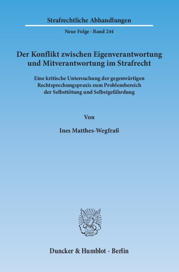 Cover Der Konflikt zwischen Eigenverantwortung und Mitverantwortung im Strafrecht