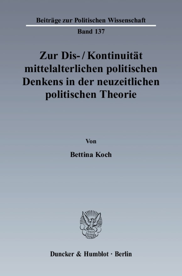 Cover Zur Dis-/Kontinuität mittelalterlichen politischen Denkens in der neuzeitlichen politischen Theorie