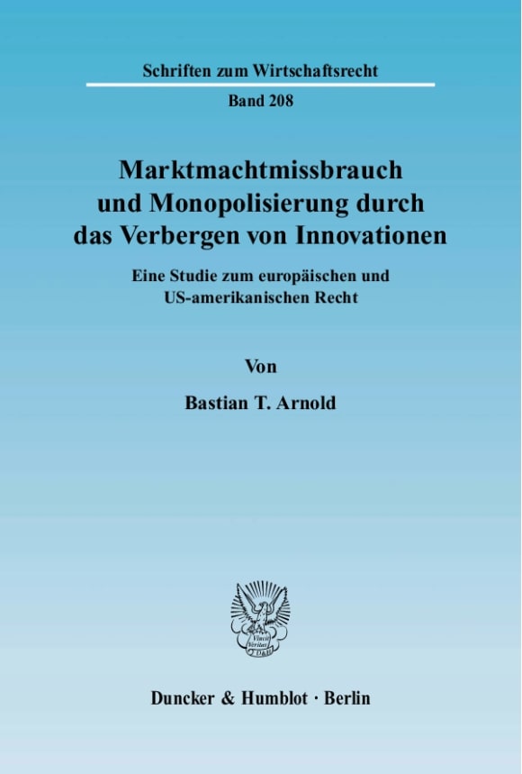 Cover Marktmachtmissbrauch und Monopolisierung durch das Verbergen von Innovationen